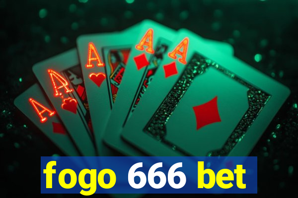 fogo 666 bet